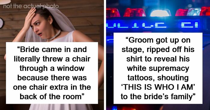 “Went Absolutely Crazy: 61 Brides And Grooms Who Turned Their Perfect Day Into A Disaster No One Could Forget