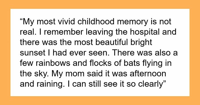 41 People That Had A Reality Check After Realizing Their Childhood Memories Weren’t Real
