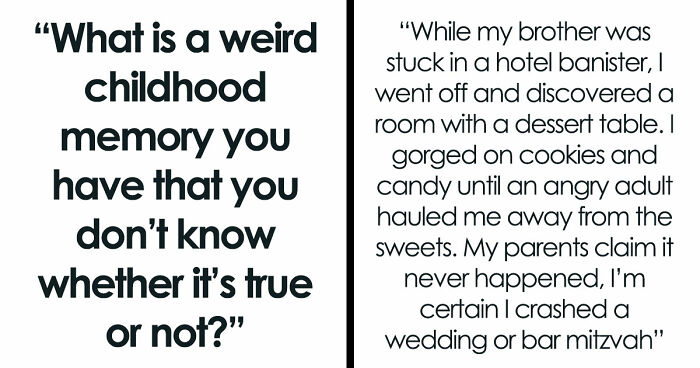 “I Still Think He Did It”: 41 People Share The Childhood Memories That Their Family Still Questions Today