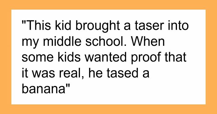 From Hilarious To Creepy, Here Are 81 Of The Weirdest Shenanigans People’s Classmates Pulled Off