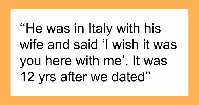 “He Named All His 5 Daughters After Me”: 46 Posts That Prove Some Exes Are Truly Unhinged