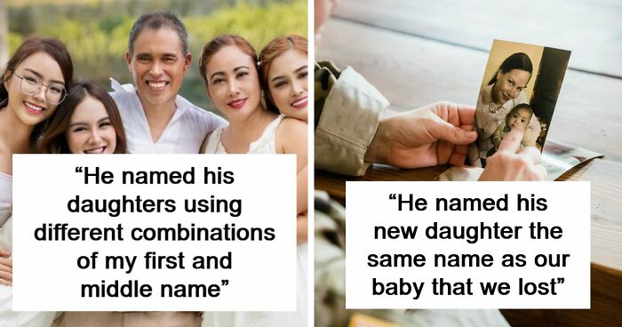 “He Named All His 5 Daughters After Me”: 46 Posts That Prove Some Exes Are Truly Unhinged