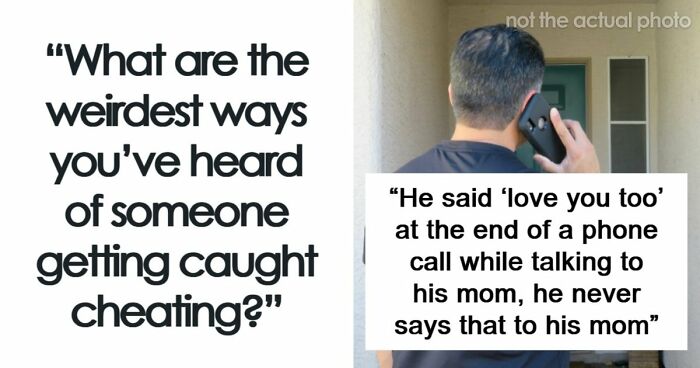 59 Times Cheaters Thought They Got Away With It, Only To Be Exposed In Ways They Didn’t See Coming