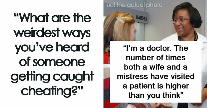 59 Times Cheaters Thought They Got Away With It, Only To Be Exposed In Ways They Didn’t See Coming