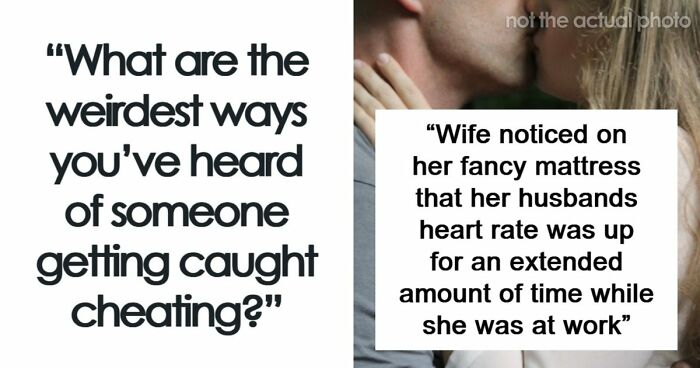 59 Times Cheaters Thought They Got Away With It, Only To Be Exposed In Ways They Didn’t See Coming