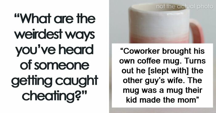 59 Times Cheaters Thought They Got Away With It, Only To Be Exposed In Ways They Didn’t See Coming