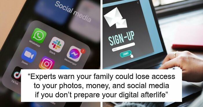 Experts Share Ways To Prepare “Digital Afterlife” Before Loved Ones Get Locked Out Of Your Accounts