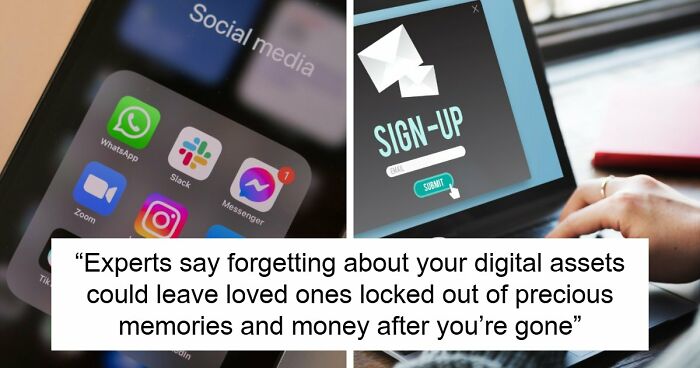 Experts Share Ways To Prepare “Digital Afterlife” Before Loved Ones Get Locked Out Of Your Accounts