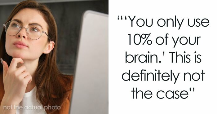 47 Very Wrong Facts That Keep Getting Repeated On Reddit