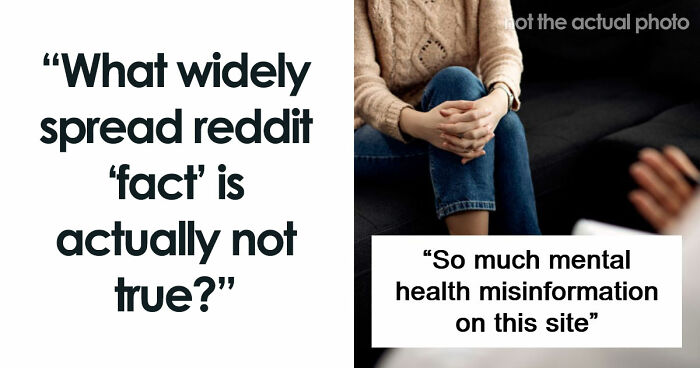 47 Very Wrong Facts That Keep Getting Repeated On Reddit
