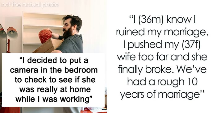 “Is There Any Way Back?”: Man Who Spied On His Wife Hopes For A Second Chance
