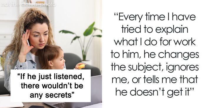 Man Was Never Interested In Wife’s Job So She Refuses To Talk About It When He Suddenly Wants To Know