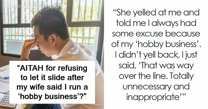 “Loser And A Failure”: Man Left Deflated After Wife Dismisses His Successful Business As A Hobby