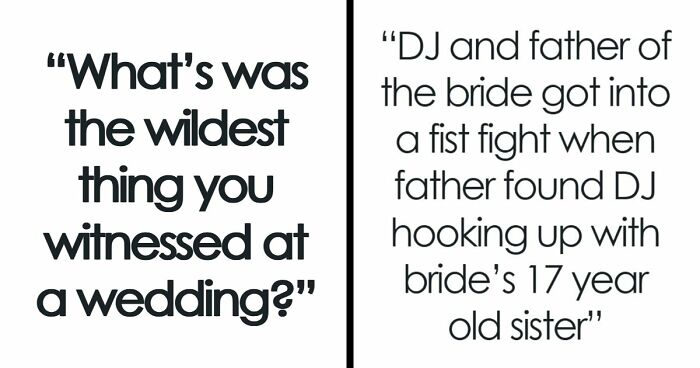 “Got Married And Arrested On The Same Day”: 69 Weddings That Went Completely Off The Rails
