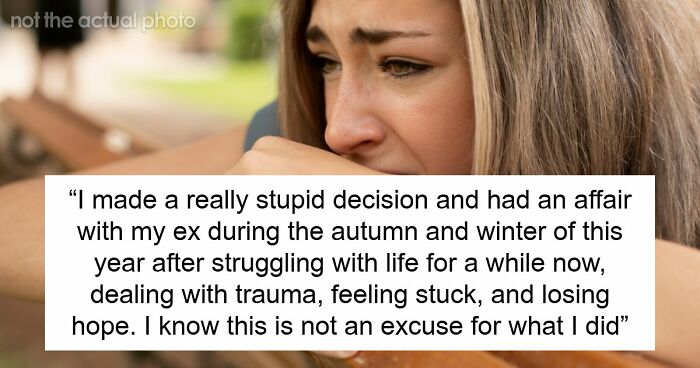 Cheater Refuses To Take Accountability For Affair, Torn Between Husband And Ex She Cheated With
