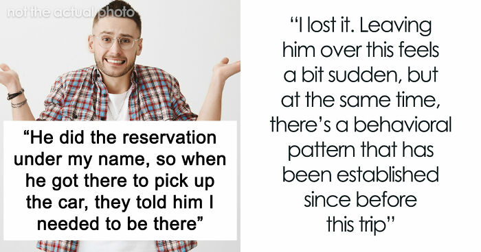 Woman Can’t Stand Her Boyfriend Over His Weird And Entitled Behavior: “This Triggers Me So Much”