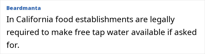 California requires food establishments to provide free tap water on request California requires food establishments to provide free tap water on request