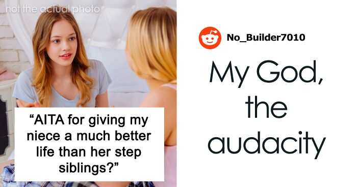 Wealthy Woman Spoils Her Niece, Her Stepsiblings Get Jealous So Parents Demand To Spoil Them Too