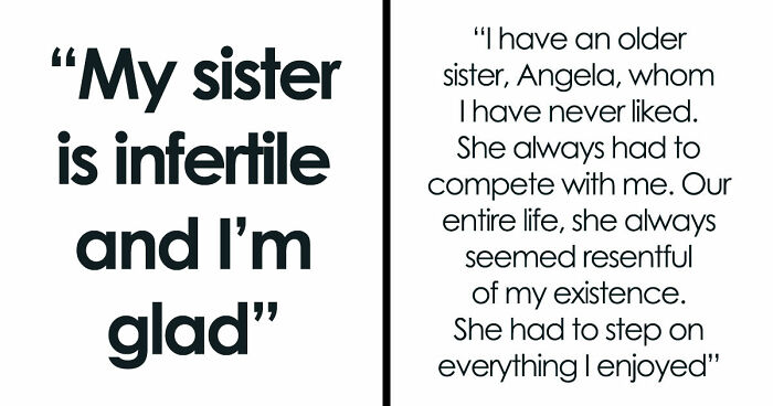Woman Shares How Happy She Is After Finding Out Her Sister Is Infertile