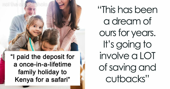 “Trip Of A Lifetime”: Woman Books Family Holiday, Is Shocked By Her Husband’s Secret Decision