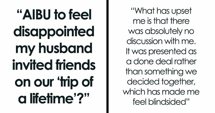 “Trip Of A Lifetime”: Woman Books Family Holiday, Is Shocked By Her Husband’s Secret Decision