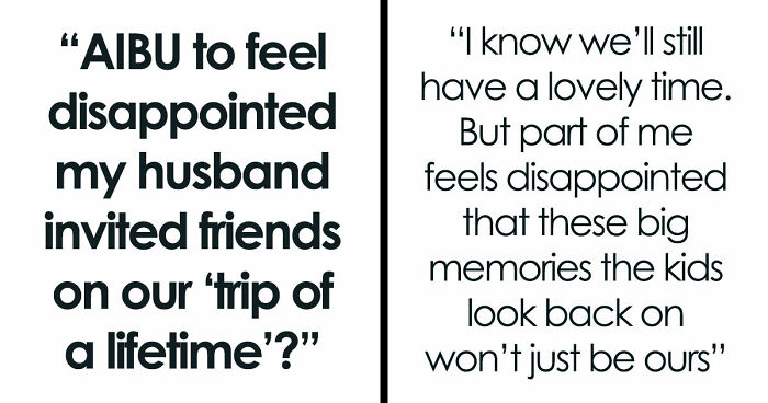 “Trip Of A Lifetime”: Woman Books Family Holiday, Is Shocked By Her Husband’s Secret Decision
