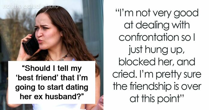 Woman Starts Dating Friend’s Ex-Husband, Gets A Call When She Finds Out And It Makes Her Cry