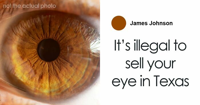 “Illegal To Sell Your Eyes”: 55 Laws From All Around The World That Might Sound Fake But Are Actually True