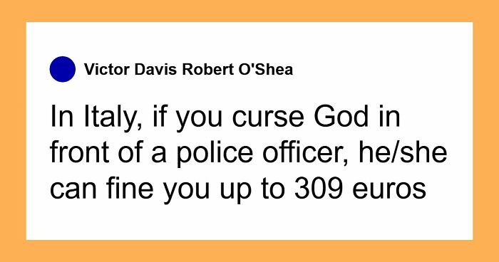 “Illegal To Sell Your Eyes”: 55 Laws From All Around The World That Might Sound Fake But Are Actually True