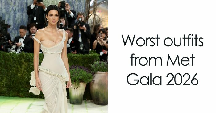 From Weird To Pure Disaster, Here Are The Worst Dressed Stars At Met Gala 2026
