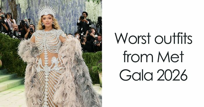From Weird To Pure Disaster, Here Are The Worst Dressed Stars At Met Gala 2026