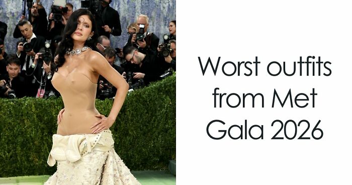 From Weird To Pure Disaster, Here Are The Worst Dressed Stars At Met Gala 2026