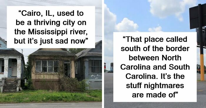 43 Places In The US People Would Never Want To Visit Again
