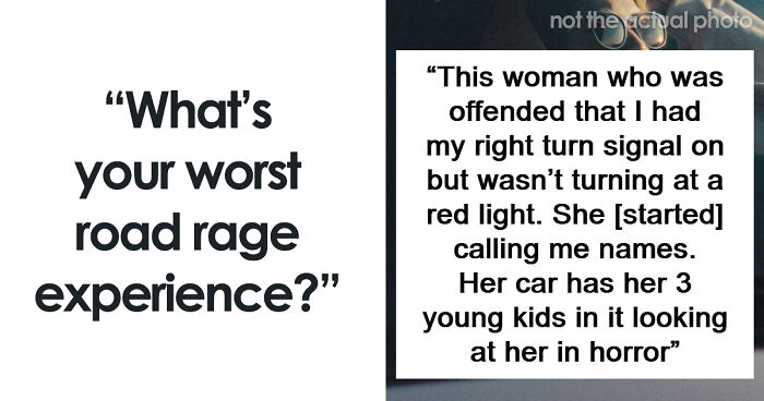 55 Times Drivers Completely Lost Their Minds On The Road, Proving Road Rage Is No Joke
