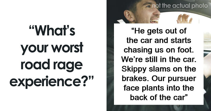 55 Times Drivers Completely Lost Their Minds On The Road, Proving Road Rage Is No Joke