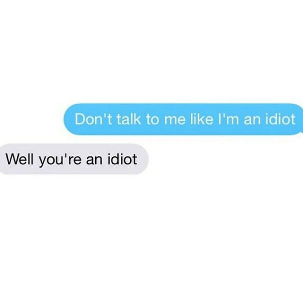 Text messages with insult calling someone an idiot in relationship