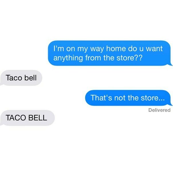Text exchange confusing Taco Bell with store request in relationship texts
