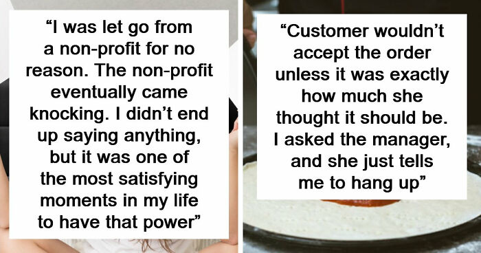 “You Have No Power Here”: 73 Times People Put Someone In Their Place