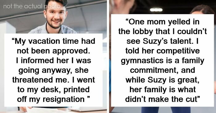 “You Have No Power Here”: 73 Times People Put Someone In Their Place
