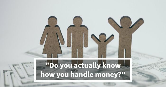 “Are You A Spender Or A Saver?”: These 27 Questions Reveal Your Relationship With Money