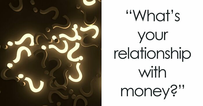 “Are You A Spender Or A Saver?”: These 27 Questions Reveal Your Relationship With Money