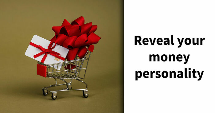 “Are You A Spender Or A Saver?”: These 27 Questions Reveal Your Relationship With Money