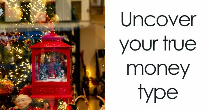 “Are You A Spender Or A Saver?”: These 27 Questions Reveal Your Relationship With Money