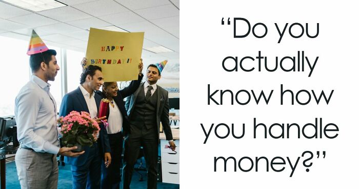 “Are You A Spender Or A Saver?”: These 27 Questions Reveal Your Relationship With Money