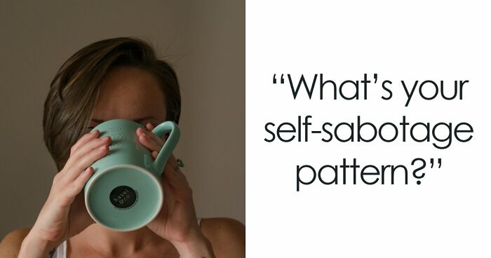 “Which Self-Sabotage Pattern Is Holding You Back?”: Find Out With These 28 Questions