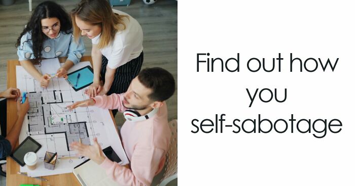 “Which Self-Sabotage Pattern Is Holding You Back?”: Find Out With These 28 Questions
