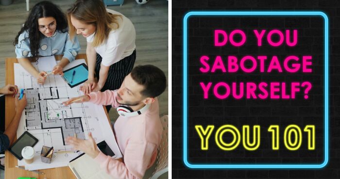 “Which Self-Sabotage Pattern Is Holding You Back?”: Find Out With These 28 Questions