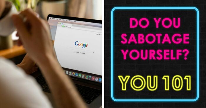 “Which Self-Sabotage Pattern Is Holding You Back?”: Find Out With These 28 Questions