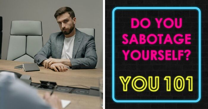 “Which Self-Sabotage Pattern Is Holding You Back?”: Find Out With These 28 Questions