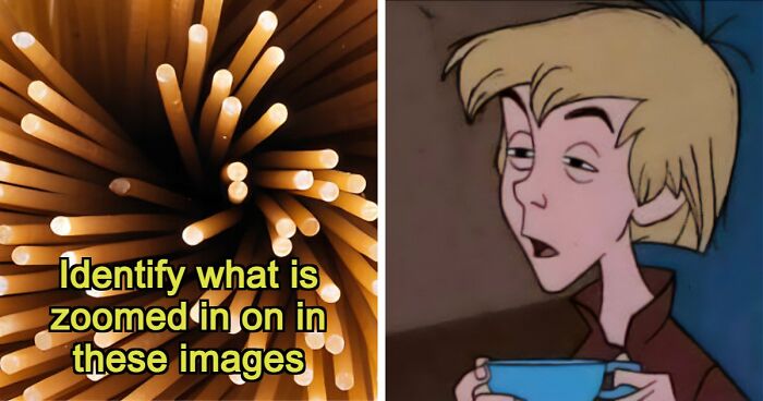“Think Your Eyes Are Sharp?”: Identify These 16 Everyday Objects From Extreme Close-Ups